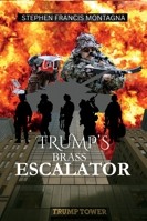 Trump's Brass Escalator 1970301163 Book Cover