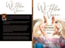 We Follow the Voice: Amazing God-Stories from His Children 1737710501 Book Cover