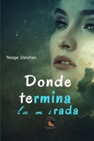 DONDE TERMINA LA MIRADA B0BSJC37CQ Book Cover