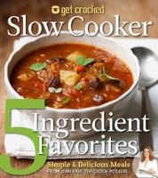 Five Ingredient Slow Cooker Meals to Relish 1942556187 Book Cover