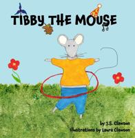 Tibby the Mouse board book 1960430068 Book Cover