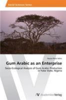 Gum Arabic as an Enterprise 3639467205 Book Cover