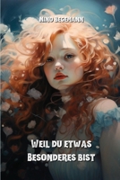 Weil du etwas Besonderes bist (German Edition) 9949062764 Book Cover