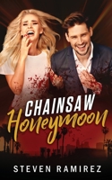 Chainsaw Honeymoon 099907914X Book Cover