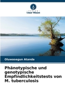 Phänotypische und genotypische Empfindlichkeitstests von M. tuberculosis (German Edition) 620717660X Book Cover