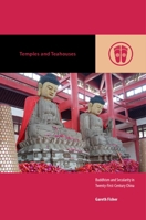 Temples and Teahouses: Buddhism and Secularity in Twenty-First-Century China (Contemporary Buddhism) B0GFY68BDR Book Cover
