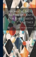 Aromatic Bases As Precipitants For Rare Earth Metals 1020975970 Book Cover