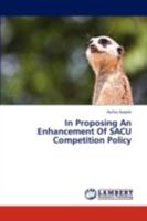In Proposing An Enhancement Of SACU Competition Policy 365925763X Book Cover