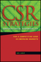 Csr Strategies: Corporate Social Responsibility for a Competitive Edge in Emerging Markets 0470825200 Book Cover