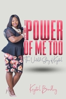 The Power of Me Too: The Untold Story of Krystal 1687100454 Book Cover