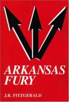 Arkansas Fury 1439236526 Book Cover