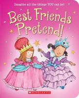 Best Friends Pretend 054545171X Book Cover