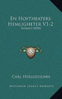 En Hoftheaters Hemligheter V1-2: Roman (1850) 116848118X Book Cover