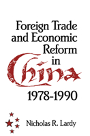 Foreign Trade and Economic Reform in China 0521458358 Book Cover