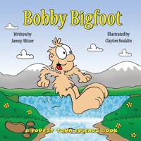 Bobby Bigfoot B0BW2C6Y85 Book Cover