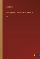 Therapeutics and Materia Medica: Vol. I 3368854097 Book Cover