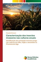 Caracterização dos insectos invasores nas culturas anuais (Portuguese Edition) 6206759997 Book Cover