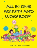 All In One Activity and Workbook for Kids and Toddlers: Letters, Numbers, Colors, Shapes, Writing, Early Math, Alphabet, Sudoku, 125+ Fun Early Learning Activities for Preschoolers B08VCN6GZT Book Cover