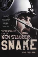 Snake: The Legendary Life of Ken Stabler 0062484257 Book Cover
