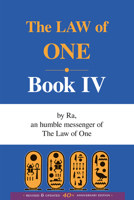 The Law of One, Book Four : By Ra an Humble Messenger (Law of One) 0924608102 Book Cover