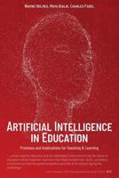 Artificial Intelligence in Education: Promises and Implications for Teaching and Learning 1794293701 Book Cover