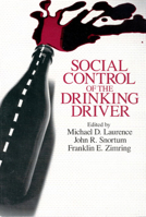 Social Control of the Drinking Driver (Studies in Crime and Justice) 0226469549 Book Cover