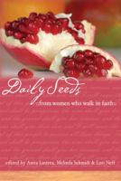 Daily Seeds From Women Who Walk in Faith 0802475612 Book Cover