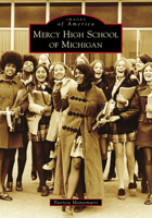 Mercy High School of Michigan 1467105384 Book Cover