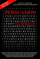 Persuasion Techniques: This Book Includes: Manipulation Nlp and Manipulation and Darkpsychology.How to Learn to Influence People and Human Behavior. Comunication and Negozation Skills Using Mind Contr B08HGTJGSR Book Cover
