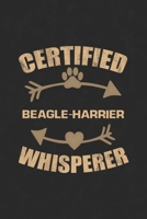 Certified Beagle-Harrier Whisperer: Cool Lined Journal, Diary and Gift for a Man, Woman, Girl or Boy Who Really Loves Their Dog 169281334X Book Cover