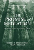 The Promise of Mediation: The Transformative Approach to Conflict 0787900273 Book Cover