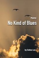 No Kind of Blues 1665722622 Book Cover