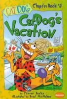 CatDog Chapter Book #5 CatDog's Vacation 0689830084 Book Cover