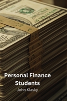 Personal Finance Students B0DPLDBLWD Book Cover