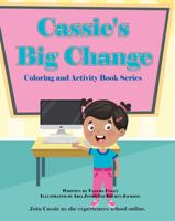 Cassie's Big Change Coloring and Activity Book 1735550213 Book Cover