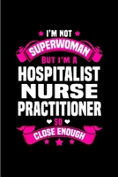 I'm Not superwoman but I'm a hospital nurse practitioner so close enough: Nurse Practitioner Notebook journal Diary Cute funny humorous blank lined notebook Gift for student school college ruled gradu 1676830693 Book Cover