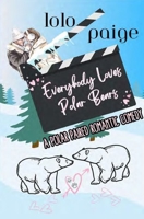 Everybody Loves Polar Bears 1736095145 Book Cover