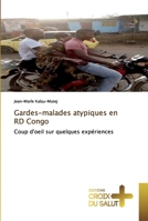 Gardes-malades atypiques en RD Congo: Coup d'oeil sur quelques expériences 6137368092 Book Cover