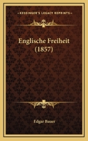 Englische Freiheit (1857) 1161158952 Book Cover