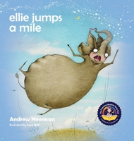 Ellie Jumps a Mile: Teaching kids to recognize fear and calm themselves 1943750416 Book Cover