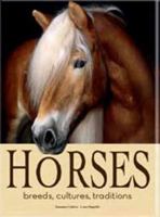 Horses: Breeds, Cultures, Traditions 8854407011 Book Cover