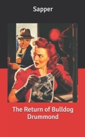 The Return of Bulldog Drummond 171872232X Book Cover