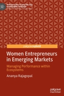 Women Entrepreneurs in Emerging Markets: Managing Performance within Ecosystems 3030897699 Book Cover