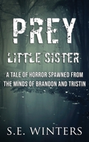 Prey Little Sister 1690871792 Book Cover