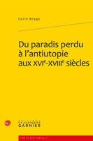 Du Paradis Perdu a l'Antiutopie Aux Xvie-Xviiie Siecles 2812401133 Book Cover