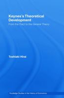 Keynes's Theoretical Development: From the Tract to the General Theory 0415748542 Book Cover