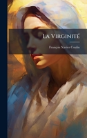 La VirginitÃ(c) (French Edition) 1024613143 Book Cover