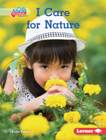 I Care for Nature 1728463084 Book Cover