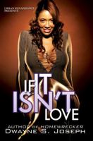 If It Isn't Love 1601621892 Book Cover