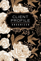 Client Profile Organizer: Track Customer Information, Services, and Color Formulas 1655630814 Book Cover